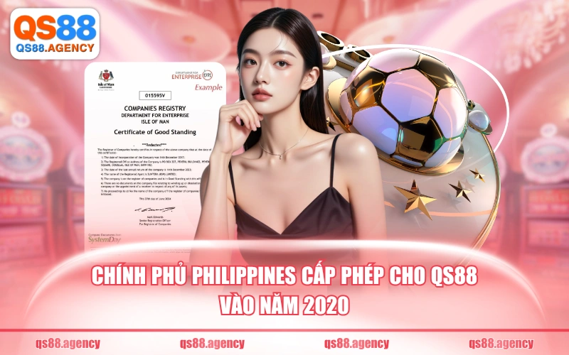 Chính phủ Philippines cấp phép cho QS88 vào năm 2020