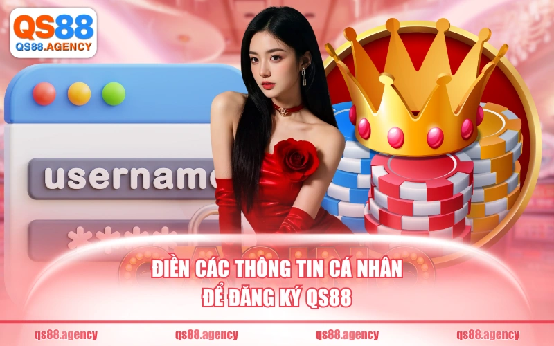 Điền các thông tin cá nhân để đăng ký QS88