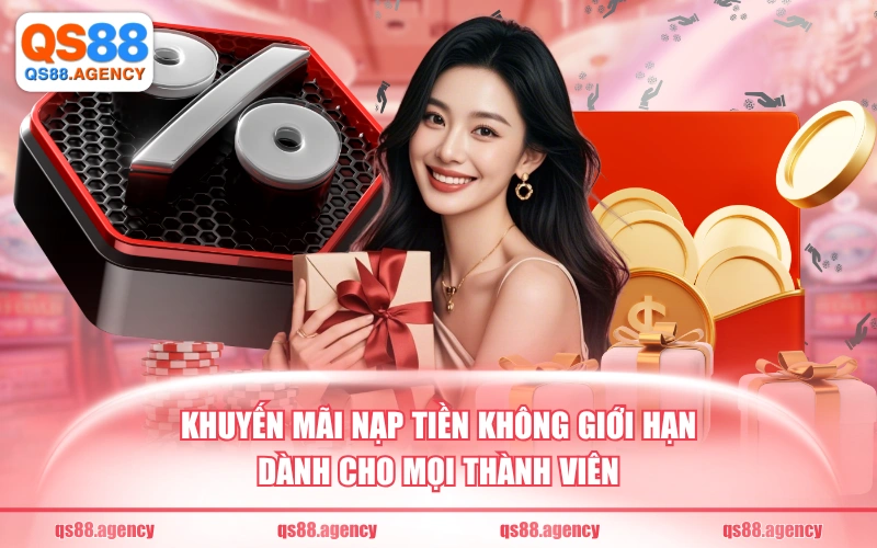 Khuyến mãi nạp tiền không giới hạn dành cho mọi thành viên
