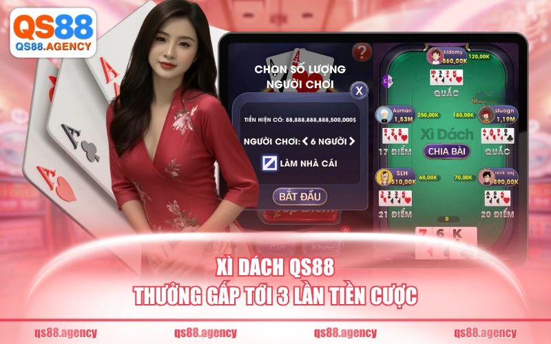 Xì dách QS88 thưởng gấp tới 3 lần tiền cược